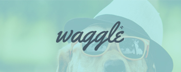 Waggle